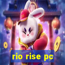 rio rise pc